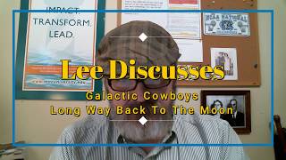 Lee Reviews: Galactic Cowboys' "Long Way Back To The Moon"