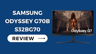 Samsung Odyssey G70B S32BG70: Gaming Brilliance Unleashed in Epic Detail!