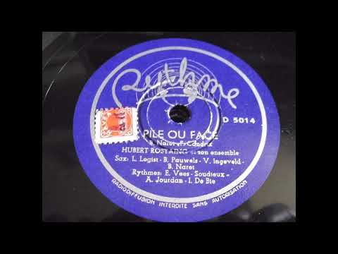 Hubert Rostaing et son Ensemble: Pile ou face monde (Brussels 1942)