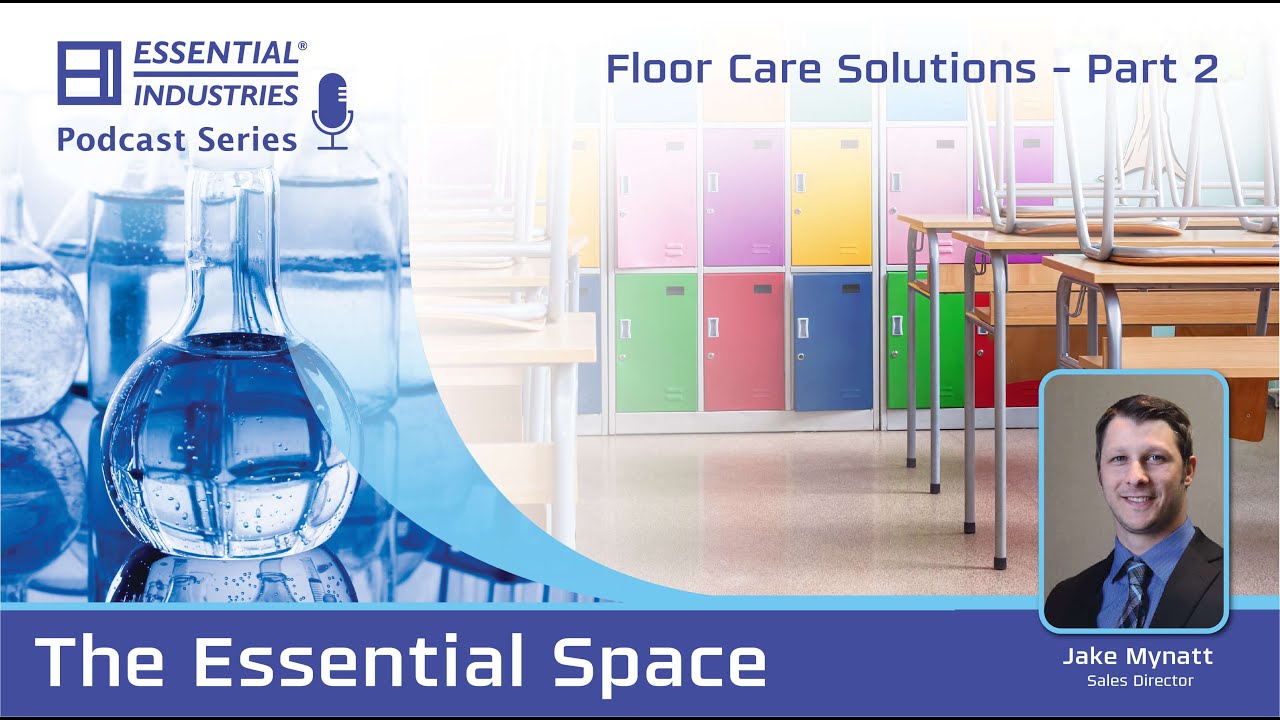 EI Podcast Ep 8 - Floor Care Solutions Part 2