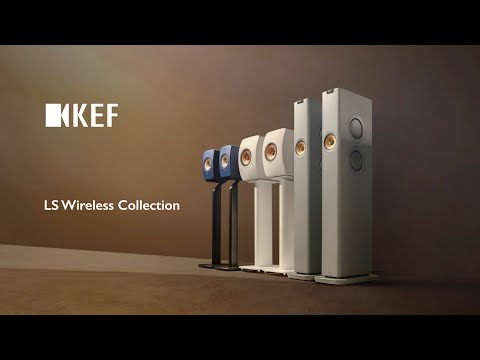 KEF LS Wireless Collection - (2023)