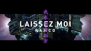Ramco - Laissez Moi (Clip Officiel)
