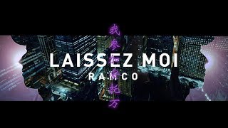 Ramco - Laissez Moi (Clip Officiel)