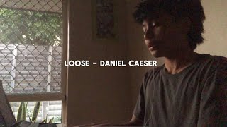 Download lagu loose - daniel caeser (cover) mp3
