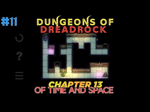 Dungeons of Dreadrock - Chapter 13 (Of Time And Space)