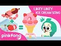 Likey Likey Ice Cream Song Baby Shark Ice Cream Pinkfong Songs For Children