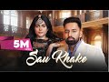 Sau Khake Full Song Harf Cheema Ft Maahi Sharma Deep Jandu Latest Punjabi Song 2024 Geet MP3