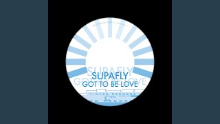 Got to Be Love (Extended Mix)