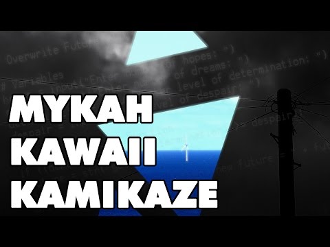 Kawaii Kamikaze | Mykah