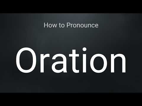 How to Pronounce Oration