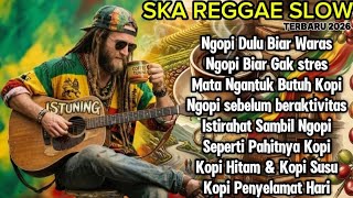 Download lagu Have a Coffee to Stay Sane - LATEST SLOW SKA REGGAE 2026 ☕ Relaxing Coffee Songs mp3