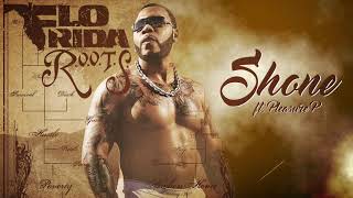 Flo Rida - Shone (feat. Pleasure P) [Official Audio]