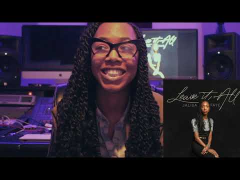 Leave It All: Behind the Music with Jalisa Faye