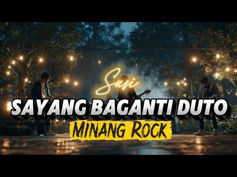 SAYANG BAGANTI DUTO | SUSI LAGU MINANG ROCK BY SANTIANG MUSIC