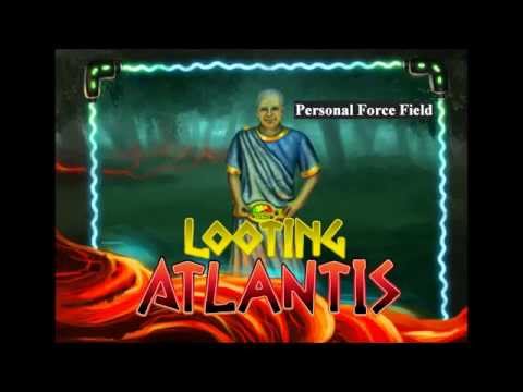Looting Atlantis - Personal Force Field