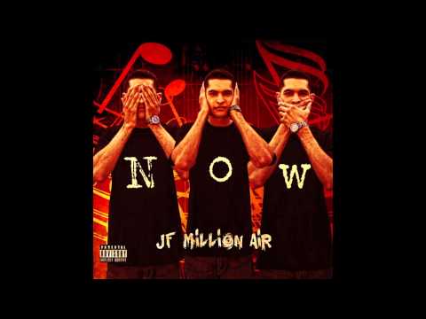 JF Million Air - N.O.W. (Official Full Album)