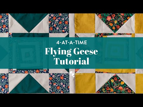 4-at-a-Time Flying Geese Tutorial