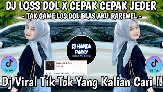Download lagu DJ LOS DOL X CEPAK CEPAK JEDER 🎶 DJ TAK GAWE LOS DOL BLAS AKU RAREWEL 🎶 DJ VIRAL TIK TOK 2025 !!  mp3