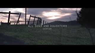 All Sons & Daughters - Overture (Full)