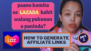 HOW TO CREATE LAZADA AFFILIATE LINK STEP BY STEP TUTORIAL | MAE CAN