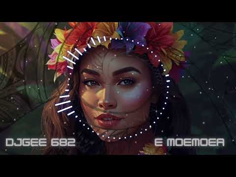 E MOEMOEA (Cover) – DJGEE 682