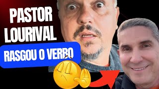 Pastor Lourival RESOLVEU falar tudo !