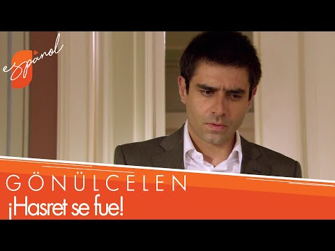 ¡Hasret se fue! - Gönülcelen Las Escenas