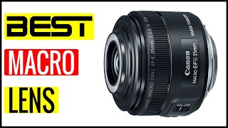 ✅  Best Budget Macro Lens For Canon In 2023 🏆 Top 5 In The Market