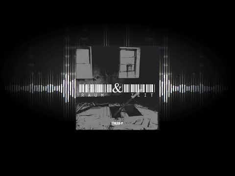 Erkan-P - Raum & Zeit (Official Video)