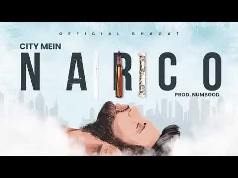 CITY MEIN NARCO - official BHAGAT