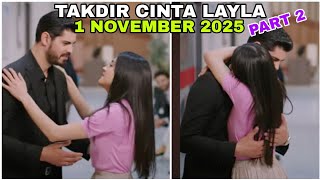 Download lagu Takdir Cinta Layla Hari Ini 1 November 2025 Part 2 | Layla Memeluk Cihan mp3 Download lagu Takdir Cinta Layla Hari Ini 1 November 2025 Part 2 | Layla Memeluk Cihan mp3