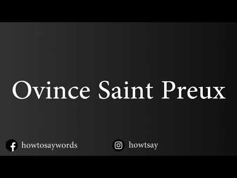 How To Pronounce Ovince Saint Preux