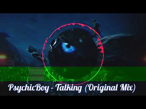 PsychicBoy - Talking 2020 (Original Mix)