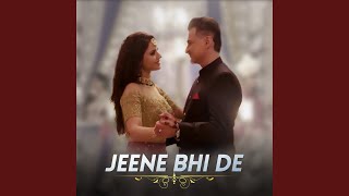 Jeene Bhi De