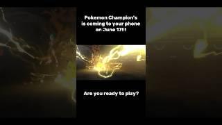 Pokémon champion’s is coming to your phone in June 17!
