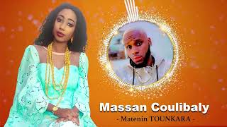 Massan  Coulibaly - Matenin TOUNKARA  by Lil Visko