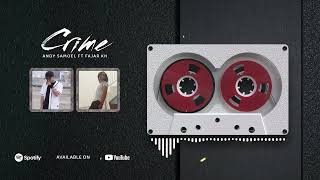 Download lagu Andy Samoel - Crime (ft Fajar Kh) mp3 Download lagu Andy Samoel - Crime (ft Fajar Kh) mp3
