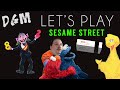 Let S Play Sesame Street