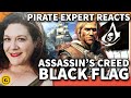 Pirate Expert Reacts To Assassin's Creed 4: Black Flag