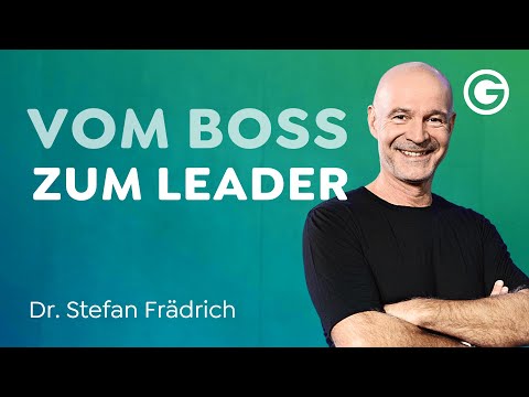 Führungskraft mit Erfolg: Entfessele SO das Potential deines Teams // Dr. Stefan Frädrich