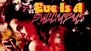 Phil G the Knowbody - Eve Is A Succubus