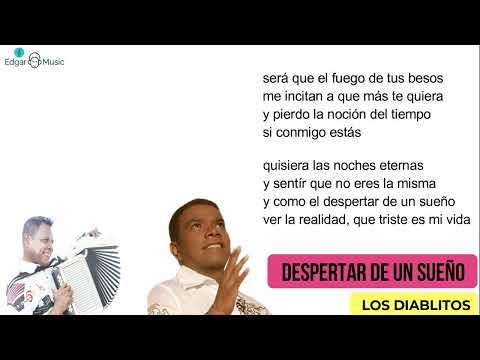 Despertar de un sueño - Los Diablitos del Vallenato, Letra oficial