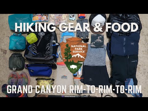 HIKING THE GRAND CANYON RIM TO RIM TO RIM | Hiking Gear and Food I Brought