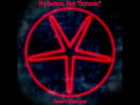 It's Setian, Not "Satanic" - In the Desert of Set - 11/9/2021