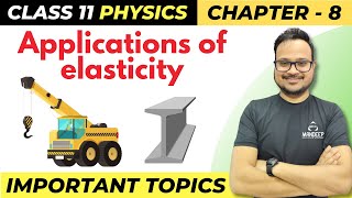 Applications of Elasticity | Mechanical Properties of Fluids | Class 11 Physics Important Questions