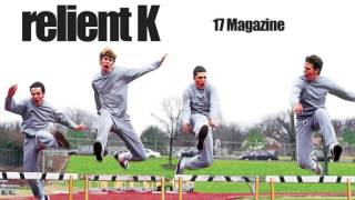Relient K | 17 Magazine (Official Audio Stream)