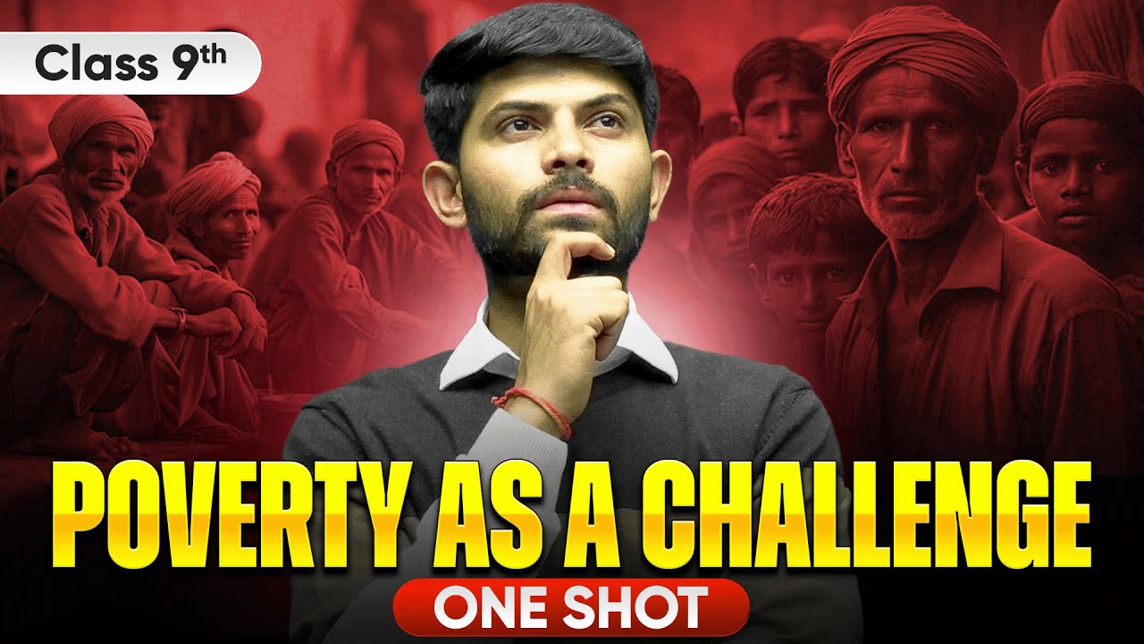 Poverty as a Challenge | New One Shot | Class 9 Economics 2024-25
