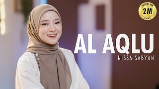Download lagu AL AQLU ( SHOLAWAT ) - NISSA SABYAN mp3