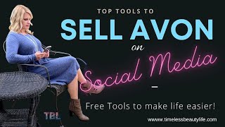 How to Sell Avon on Social Media - Social Media Tools to Save You Time