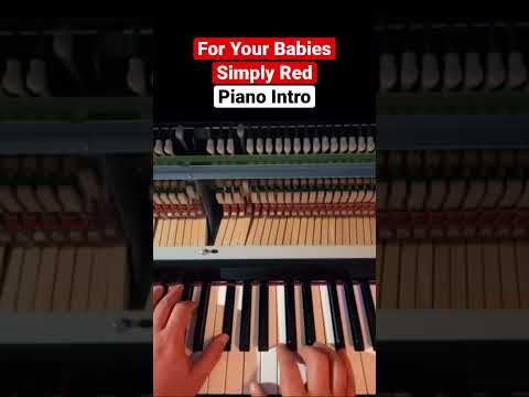 For Your Babies - Simply Red #pianointro #shorts